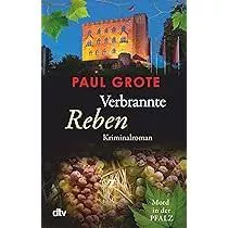 Verbrannte Reben - Mord in der Pfalz